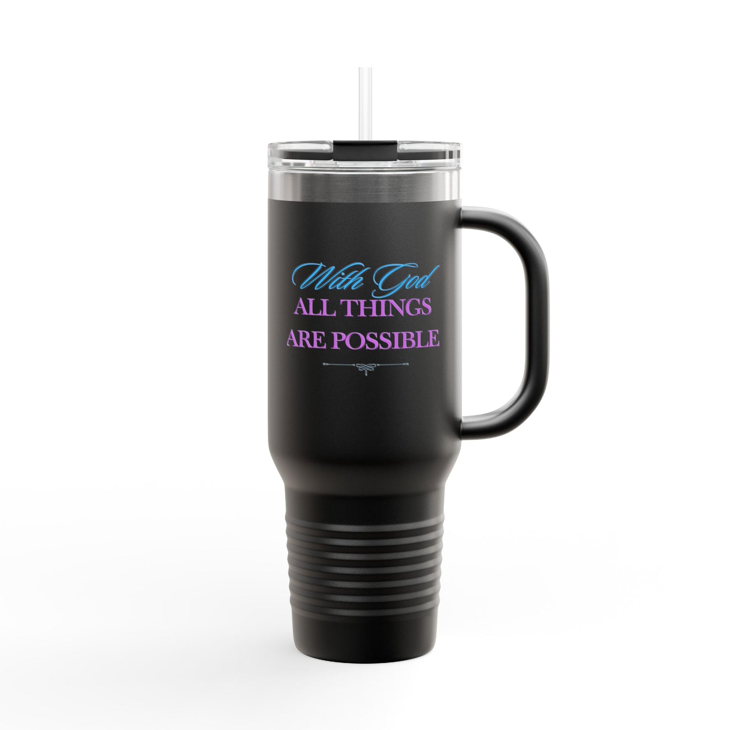 Christian Message Insulated Travel Mug, 40oz - With God All Things Are Possible