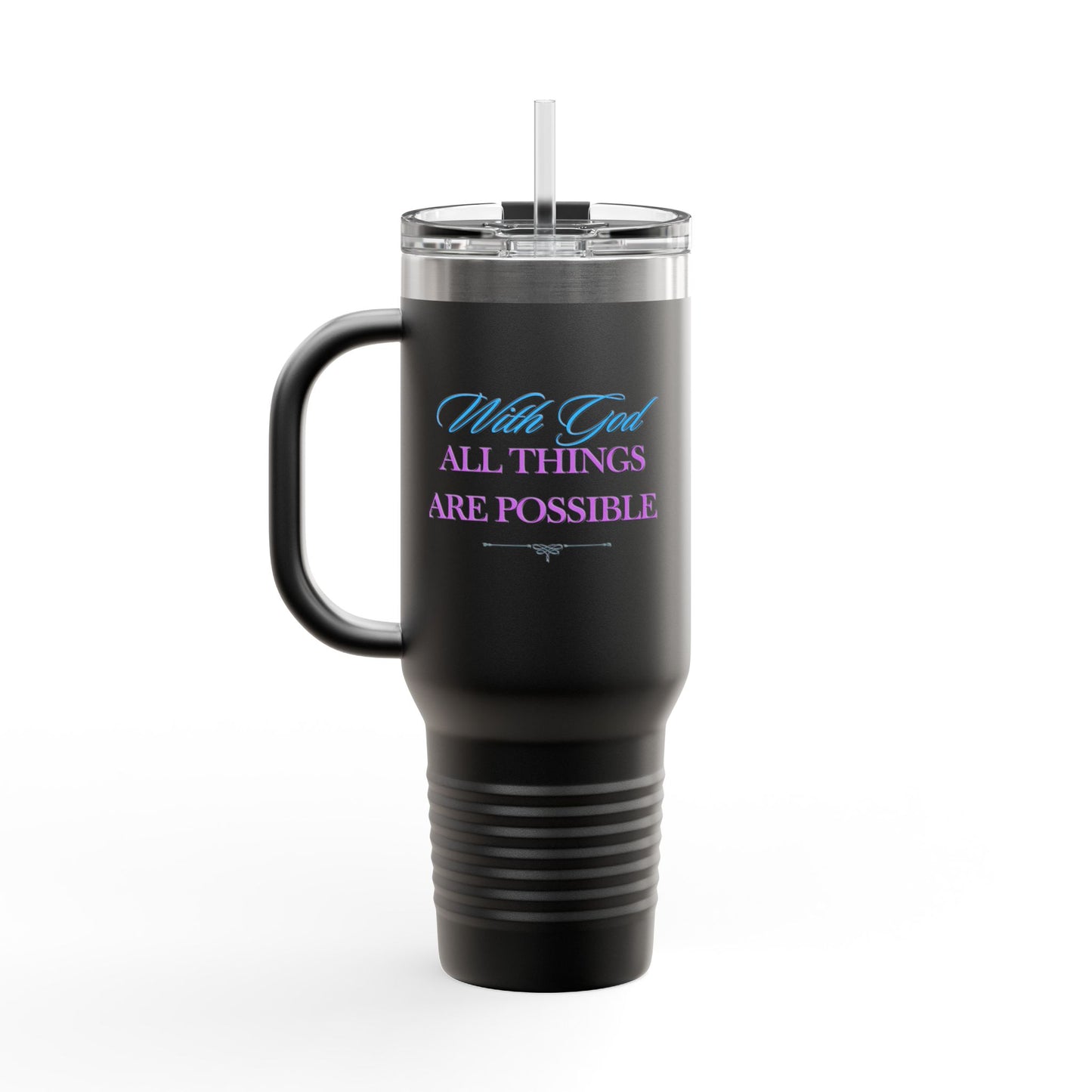 Christian Message Insulated Travel Mug, 40oz - With God All Things Are Possible