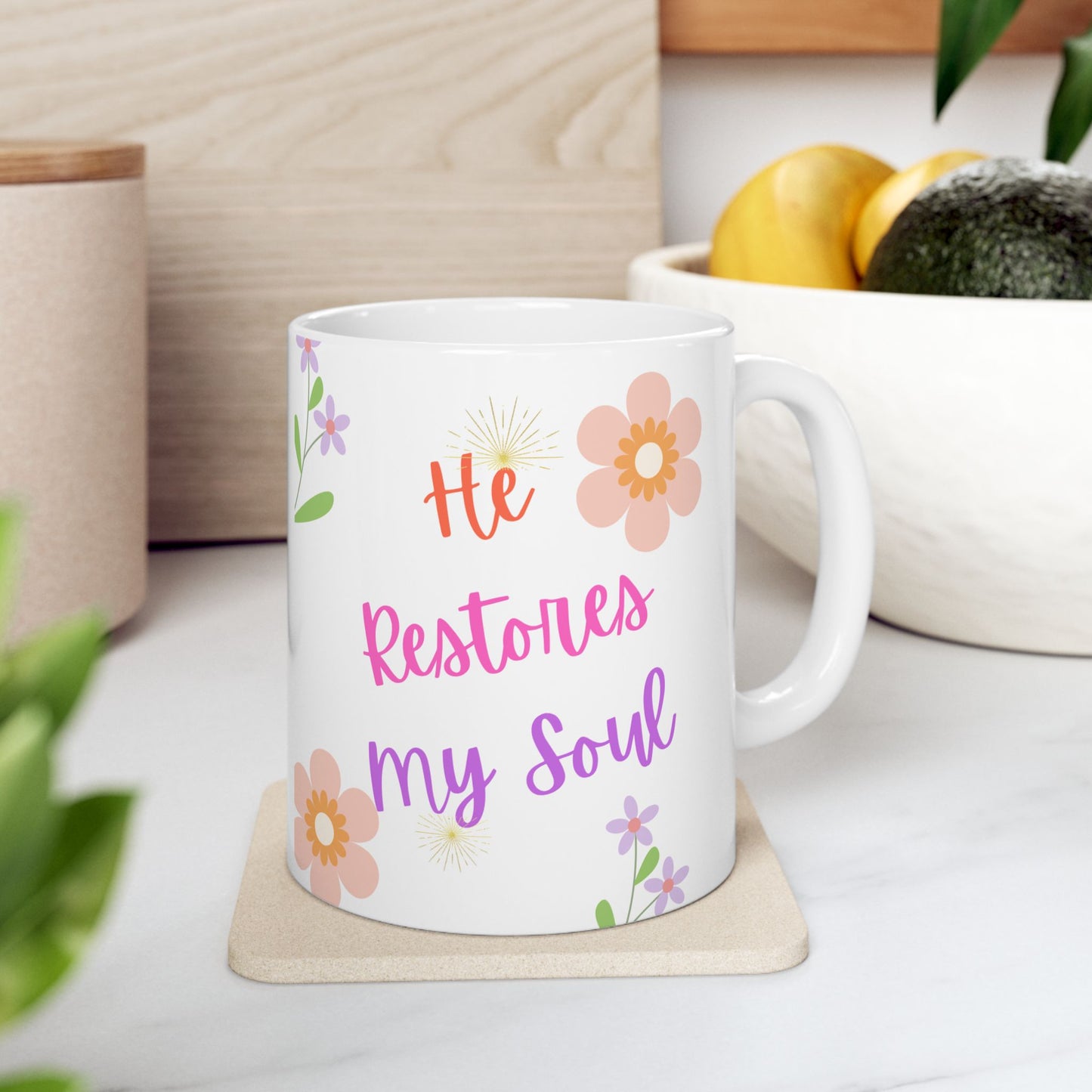 Christian Mug - He Restores My Soul - Inspirational Message Floral Design 11oz 15oz Cup