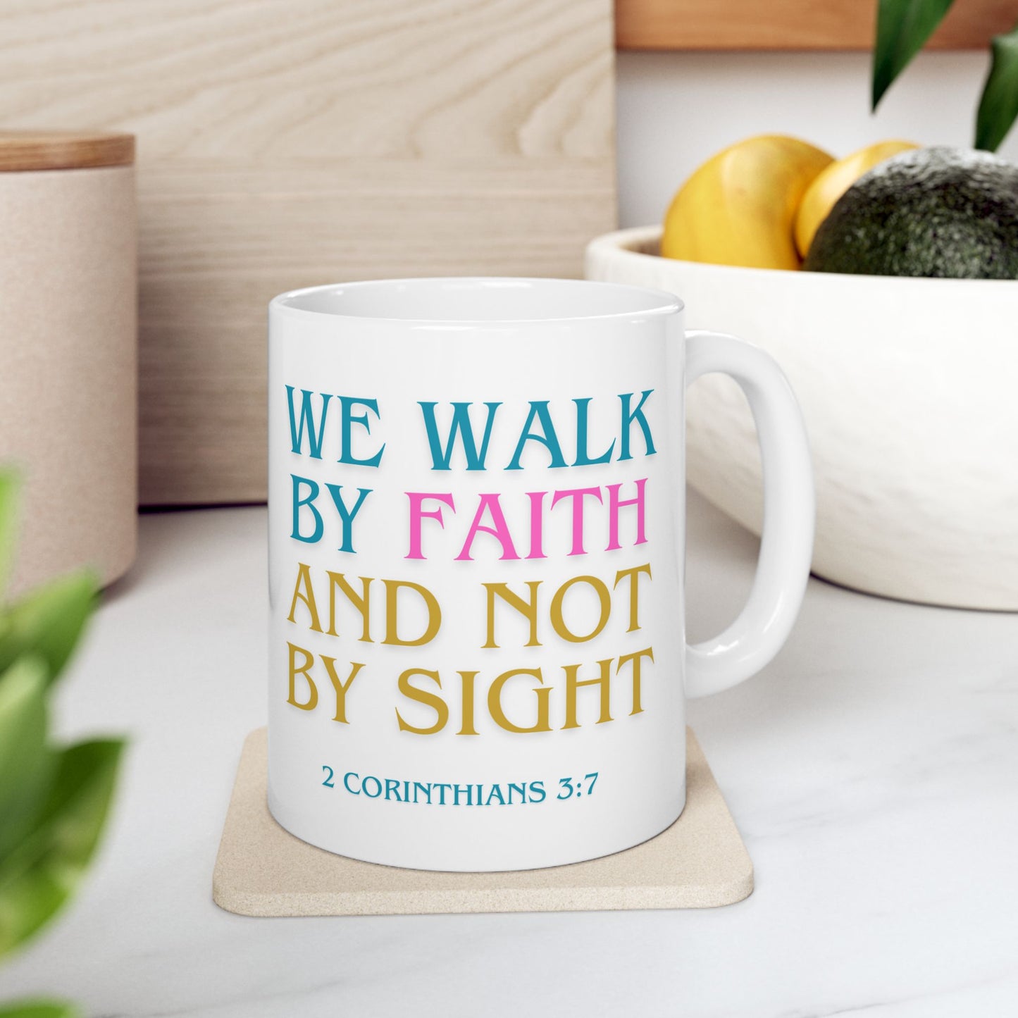 Christian Mug - Walk by Faith Ceramic Mug