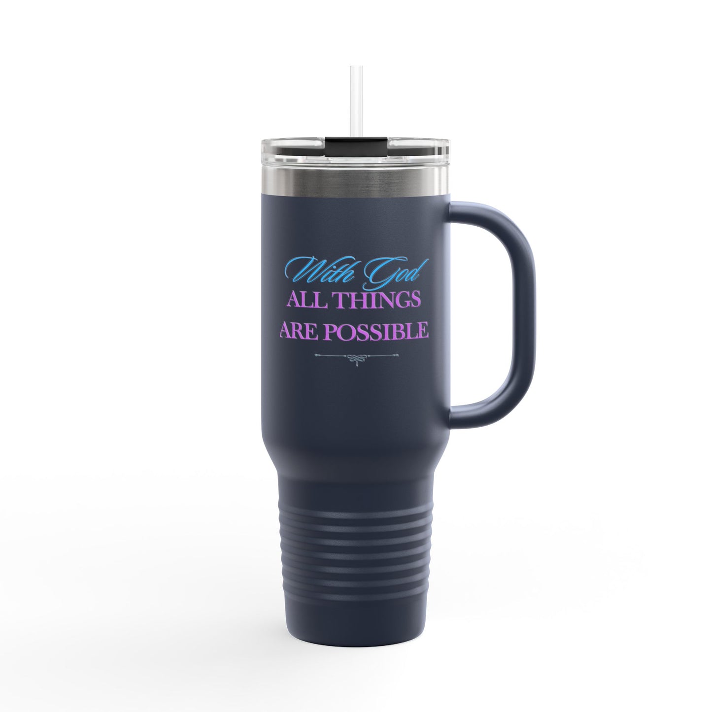 Christian Message Insulated Travel Mug, 40oz - With God All Things Are Possible