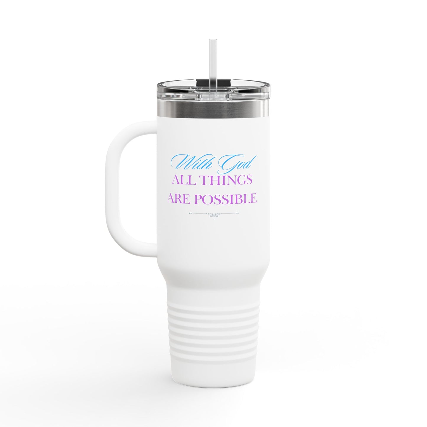 Christian Message Insulated Travel Mug, 40oz - With God All Things Are Possible