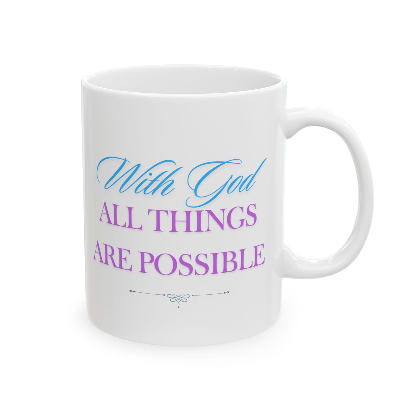 Christian Mug - With God All Things Are Possible, Inspirational Faith Message